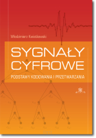Sygnały cyfrowe.   Podstawy kodowania i przetwarzania