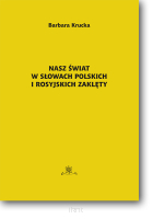 Nasz świat w słowach polskich i rosyjskich zaklęty
