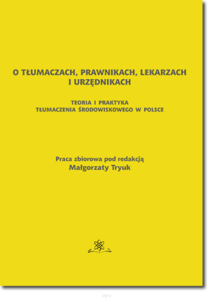 O tłumaczach, prawnikach, lekarzach i urzędnikach