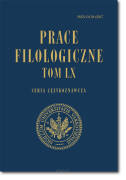 Prace FILOLOGICZNE. Seria językoznawcza. Tom LX