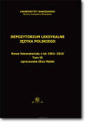 Eliza MAŁEK <br> Depozytorium leksykalne języka polskiego. Nowe fotomateriały z lat 1901-2010 <br> Tom IX  <br>