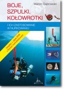 Boje, szpulki, kołowrotki i ich zastosowanie w nurkowaniu