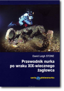 Przewodnik nurka po wraku XIX-wiecznego żaglowca