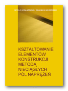 Kształtowanie elementów konstrukcji metodą nieciągłych pól naprężeń