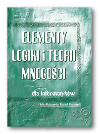 Elementy logiki i teorii mnogości dla informatyków