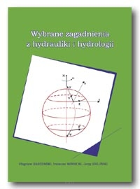 Wybrane zagadnienia z hydrauliki i hydrologii