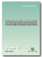 Wytrzymałość materiałów z elementami mechaniki konstrukcji.  Tom 2. Zbiór zadań