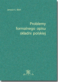 Problemy formalnego opisu składni polskiej