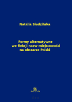Formy alternatywne we fleksji nazw miejscowości na obszarze Polski