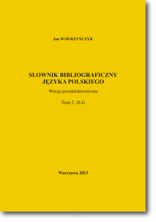 Słownik bibliograficzny języka polskiego; Tom 2: D–G