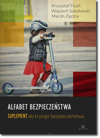 Alfabet bezpieczeństwa. Suplement do trylogii bezpieczeństwa