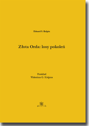Złota orda: losy pokoleń