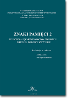 Znaki pamięci 2. Spuścizna językoznawców polskich drugiej połowy XX wieku