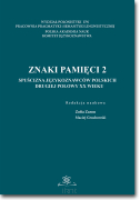 Znaki pamięci 2. Spuścizna językoznawców polskich drugiej połowy XX wieku