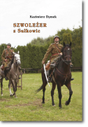Szwoleżer z Sułkowic czyli odkurzone wspomnienia
