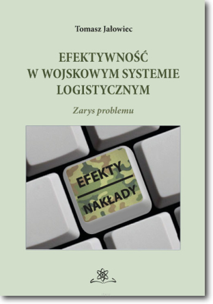 Efektywność w wojskowym systemie logistycznym