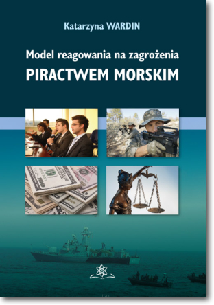 Model reagowania na zagrożenia piractwem morskim
