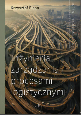 Inżynieria zarządzania procesami logistycznymi