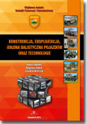 Konstrukcja, eksploatacja, osłona balistyczna pojazdów oraz technologie